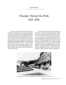 CHAPTER SIX  Changes Sweep the Park 1915–1918  After more than four decades, the Department