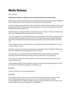 8 February 2013 GOLDOC Board reaffirms no additional sports proposed for 2018 Commonwealth Games The Gold Coast 2018 Commonwealth Games Corporation (GOLDOC) today reaffirmed that no additional sports would be proposed fo