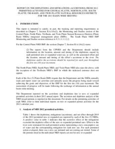 REPORT ON THE DEPLETIONS AND MITIGATIONS (ACCRETIONS) FROM 2012 PERMITTED ACTIVITIES FOR CENTRAL PLATTE, NORTH PLATTE, SOUTH PLATTE, TRI-BASIN, AND TWIN PLATTE NATURAL RESOURCES DISTRICTS FOR THE 2013 BASIN-WIDE MEETING 