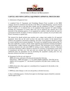 DEPARTMENT OF BUDGET & MANAGEMENT CAPITAL AND NON-CAPITAL EQUIPMENT APPROVAL PROCEDURES A. Submission of Equipment Lists: A completed Form G: Equipment and Furnishings Request Form (available on the DBM webpage) should b