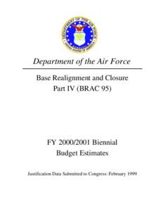 Department of the Air Force Base Realignment and Closure Part IV (BRAC 95) FY[removed]Biennial Budget Estimates