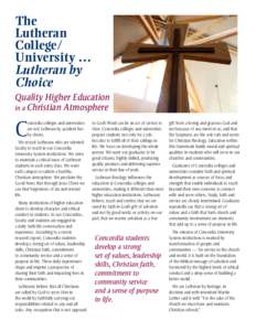 The Lutheran College/ University … Lutheran by Choice