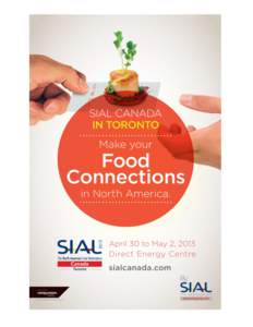 About us SIAL Canada, the International Food & Beverage Tradeshow, co-located with SET Canada, the National Food Equipment and Technology Tradeshow, cater to North American food-industry professionals. The shows represe
