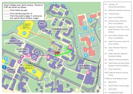A1  Alcuin College area, North campus. Routes to CHP are shown as follows:  Libraries: J B