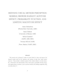 REFINING VISUAL METEOR PERCEPTION MODELS: SHOWER RADIANT ALTITUDE EFFECT, PROBABILITY FUNCTION, AND LIMITING MAGNITUDE EFFECT James Richardson (Florida State University, AMS)