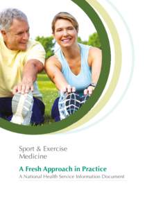 Sport & Exercise Medicine A Fresh Approach in Practice A National Health Service Information Document  Contents