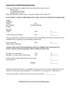 Denison Farm CSA 2016 Membership Agreement To join us in 2016, please complete this form and send check or money order to: Denison Farm 333 Buttermilk Falls Road Schaghticoke, NYMake checks payable to Denison Farm