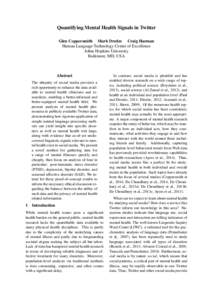 Quantifying Mental Health Signals in Twitter Glen Coppersmith Mark Dredze Craig Harman Human Language Technology Center of Excellence Johns Hopkins University Balitmore, MD, USA