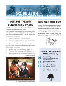 Southlands Riding Club News & Events  VOTE FOR THE AMY DUNDAS-HEAD AWARD All SRC members are encouraged to vote for the 2010 recipient of the Amy Dundas-Head Memorial Trophy.