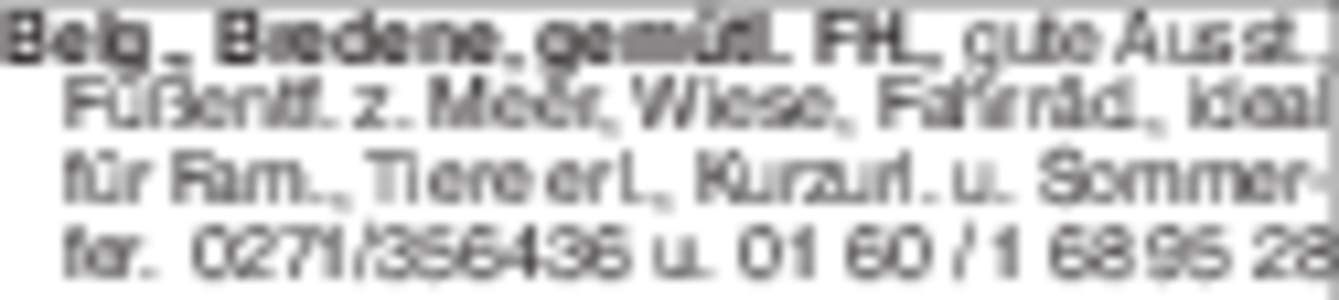 Belg., Bredene, gemütl. FH., gute Ausst., Fußentf. z. Meer, Wiese, Fahrräd., ideal für Fam., Tiere erl., Kurzurl. u. Sommerferu 28 