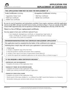 APPLICATION FOR REPLACEMENT OF CERTIFICATE All sections are mandatory - Place a dash or line through boxes that do not apply to you.  THIS APPLICATION FORM MAY BE USED FOR REPLACEMENT OF