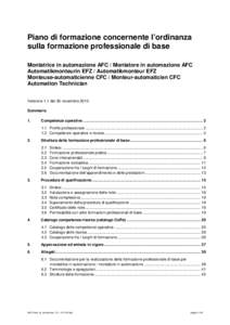Piano di formazione concernente l’ordinanza sulla formazione professionale di base Montatrice in automazione AFC / Montatore in automazione AFC Automatikmonteurin EFZ / Automatikmonteur EFZ Monteuse-automaticienne CFC 
