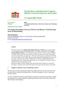 World Library and Information Congress: 69th IFLA General Conference and Council 1-9 August 2003, Berlin Code Number: Meeting: Simultaneous Interpretation: