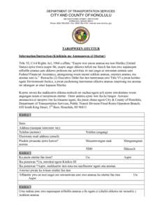 DEPARTMENT OF TRANSPORTATION SERVICES  CITY AND COUNTY OF HONOLULU 650 SOUTH KING STREET, 3RD FLOOR HONOLULU, HAWAIIPhone: ( • Fax: ( • Internet: www.honolulu.gov