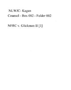 NL WJC- Kagan  Counsel - Box[removed]Folder 002 NFRC v. GlicklTIan II [1]  08/21/96