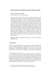 Folk perceptions of variation among the Chabacano creoles Marivic Lesho & Eeva Sippola The Ohio State University – Aarhus University This study provides the first account of the perceptual dialectology of the Chabacano