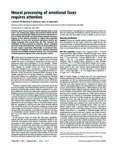 Neural processing of emotional faces requires attention L. Pessoa*, M. McKenna, E. Gutierrez, and L. G. Ungerleider Laboratory of Brain and Cognition, National Institute of Mental Health, Building 10, Room 4C104, Bethesd