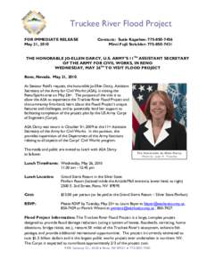 Truckee River Flood Project FOR IMMEDIATE RELEASE May 21, 2010 Contacts: Susie Kapahee: [removed]Mimi Fujii Strickler: [removed]