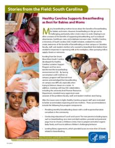 Stories from the Field: South Carolina	 Healthy Carolina Supports Breastfeeding as Best for Babies and Moms M