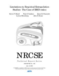 Limitations to Empirical Extrapolation Studies: The Case of BMD ratios Kevin P. Brand Paul J. Catalano James K. Hammitt Lorenz Rhomberg