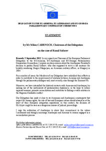 DELEGATION TO THE EU-ARMENIA, EU-AZERBAIJAN AND EU-GEORGIA PARLIAMENTARY COOPERATION COMMITTEES STATEMENT  by Mr Milan CABRNOCH, Chairman of the Delegation