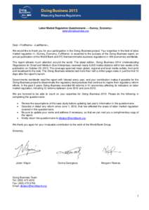 Labor Market Regulation Questionnaire – «Survey_Economy» www.doingbusiness.org Dear «FirstName» «LastName», We would like to thank you for your participation in the Doing Business project. Your expertise in the f