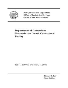 New Jersey State Legislature Office of Legislative Services Office of the State Auditor Department of Corrections Mountainview Youth Correctional