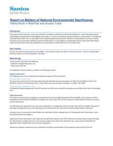 Report on Matters of National Environmental Significance: Yebna North 4 Well Pad and Access Track Introduction The purpose of the assessment survey was to identify any Matters of National Environmental Significance - Lis
