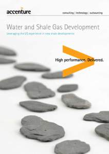Water and Shale Gas Development Leveraging the US experience in new shale developments Global development of shale gas resources has the potential to expand significantly outside the United States. However, there contin