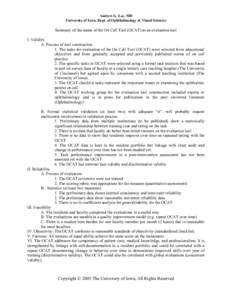 Andrew G. Lee, MD University of Iowa, Dept. of Ophthalmology & Visual Sciences Summary of the status of the On Call Tool (OCAT) as an evaluation tool I. Validity A. Process of tool construction