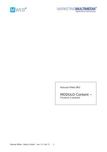 Manuale MWeb PRO  MODULO Content – Frontend e backend  Manuale MWeb – Modulo Content