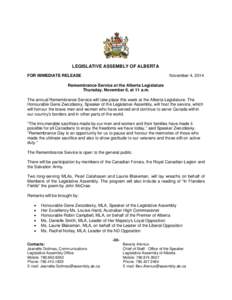 LEGISLATIVE ASSEMBLY OF ALBERTA FOR IMMEDIATE RELEASE November 4, 2014  Remembrance Service at the Alberta Legislature