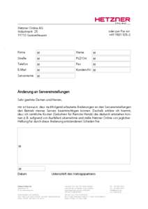 Hetzner Online AG Industriestr[removed]Gunzenhausen oder per Fax an: +[removed]