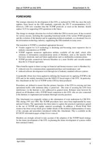 Use of TCP/IP on the GTS  Attachment II.15 FOREWORD The strategic direction for development of the GTS, as endorsed by CBS, has since the early