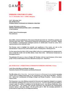 EMERGING CURATORS AT GAMeC 26, 27, 28 October 2013 – GAMeC, Bergamo 26,27, 28 October 2013