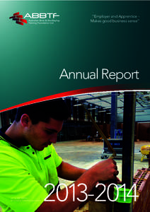 “Employer and Apprentice Makes good business sense”  Annual Report A.C.N[removed]A company limited by guarantee)