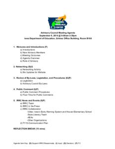   Advisory Council Meeting Agenda  September 9, 2014 @ 9:00am­3:30pm  Iowa Department of Education, Grimes Office Building, Room B100     