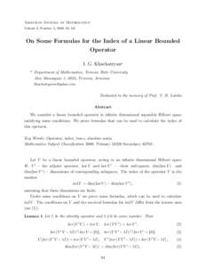 Armenian Journal of Mathematics Volume 2, Number 3, 2009, 94–101 On Some Formulas for the Index of a Linear Bounded Operator I. G. Khachatryan*
