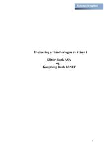 Evaluering av håndteringen av krisen i Glitnir Bank ASA og Kaupthing Bank hf NUF  1