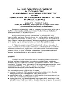 CALL FOR EXPRESSIONS OF INTEREST IN CO-CHAIR OF THE MARINE MAMMALS SPECIALIST SUBCOMMITTEE OF THE COMMITTEE ON THE STATUS OF ENDANGERED WILDLIFE IN CANADA (COSEWIC)