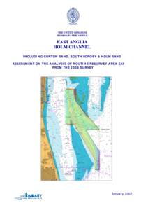 THE UNITED KINGDOM HYDROGRAPHIC OFFICE EAST ANGLIA HOLM CHANNEL INCLUDING CORTON SAND, SOUTH SCROBY & HOLM SAND