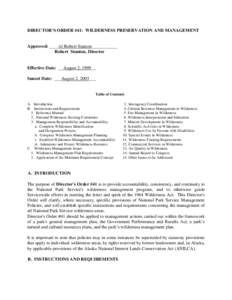 DIRECTOR’S ORDER #41: WILDERNESS PRESERVATION AND MANAGEMENT  Approved: ____ /s/ Robert Stanton ___________ Robert Stanton, Director U