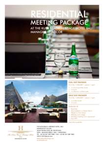 RESIDENTIAL MEETING PACKAGE AT THE KUTA BEACH HERITAGE HOTEL BALI MANAGED BY ACCOR