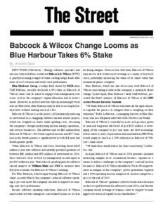 REPRINTED FROM MAY 6, 2014  Babcock & Wilcox Change Looms as Blue Harbour Takes 6% Stake By Antoine Gara NEW YORK (TheStreet) -- Energy solutions specialist and
