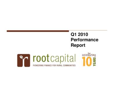 Q1 2010 Performance Report Note from the CEO I am pleased to report that we are on track and meeting our 2010 targets across the board.