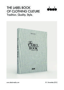 THE LABEL BOOK OF CLOTHING CULTURE Tradition. Quality. Style. www.daab-media.com