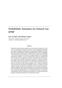 Probabilistic Semantics for Natural Language Jan van Eijck and Shalom Lappin CWI and ILLC Amsterdam, King’s College London