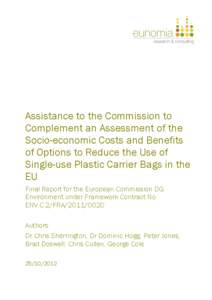 Assistance to the Commission to Complement an Assessment of the Socio-economic Costs and Benefits of Options to Reduce the Use of Single-use Plastic Carrier Bags in the EU