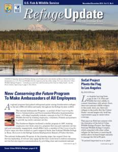 U.S. Fish & Wildlife Service  November/December 2014 | Vol 11, No 6 RefugeUpdate National Wildlife Refuge System