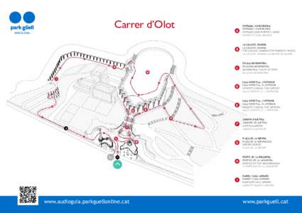 Carrer d’Olot  ENTRADA I CONSERGERIA ENTRADA Y CONSERJERÍA ENTRANCE AND PORTER’S LODGE ENTRÉE ET CONCIERGERIE